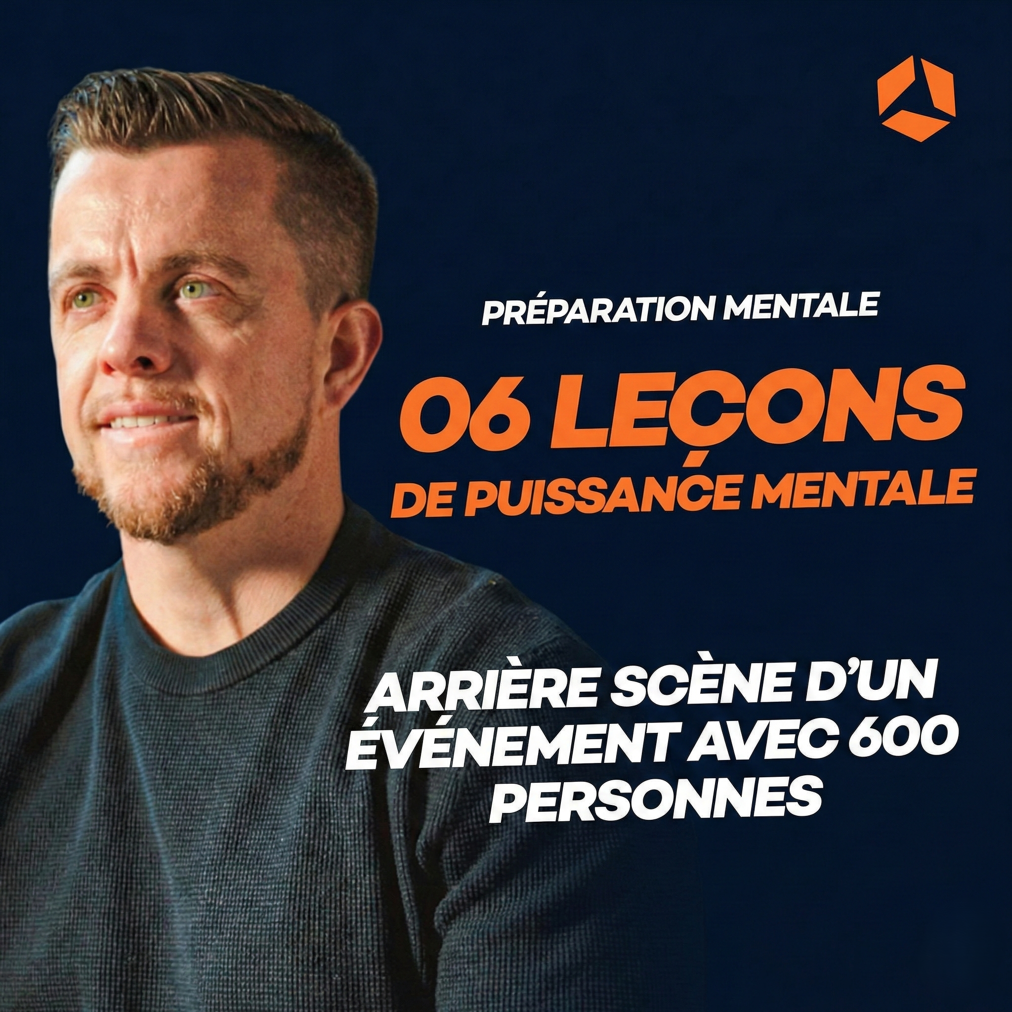 Les 6 leçons de Puissance mentale d’un événement à 600 personnes. (et ce  que ça change pour toi)